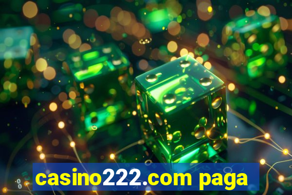 casino222.com paga